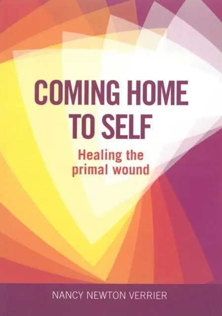 Cover: 9781905664818 | Coming Home to Self | Healing the Primal Wound | Nancy Verrier | Buch