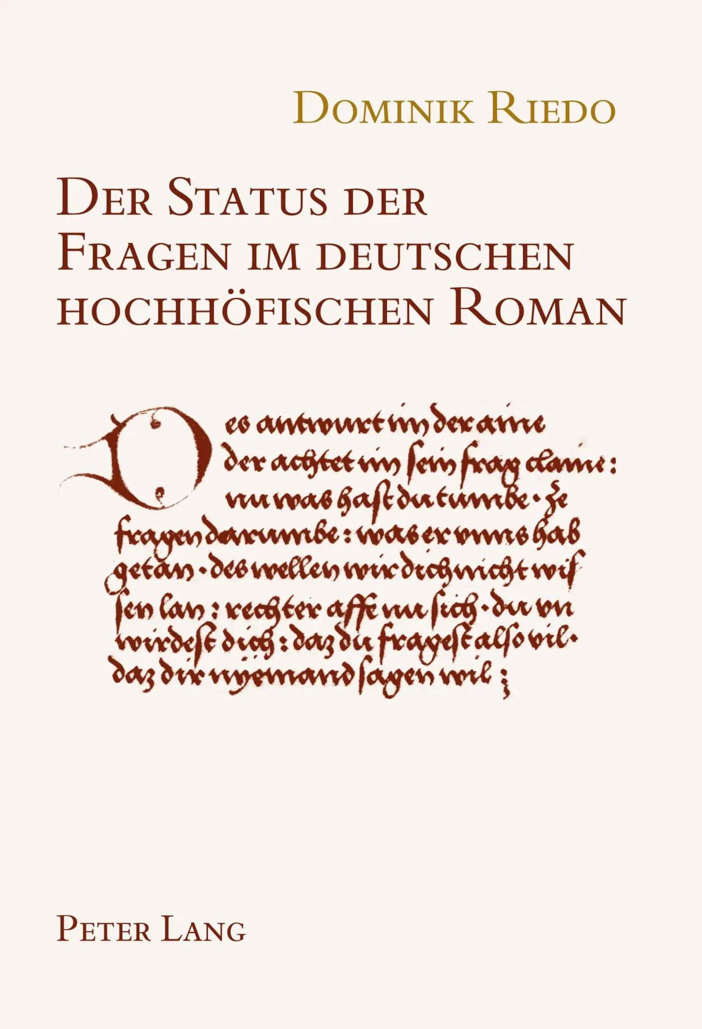 Der Status der Fragen im deutschen hochhöfischen Roman (Wiener Arbeiten zur Germanischen Altertumskunde und Philologie)