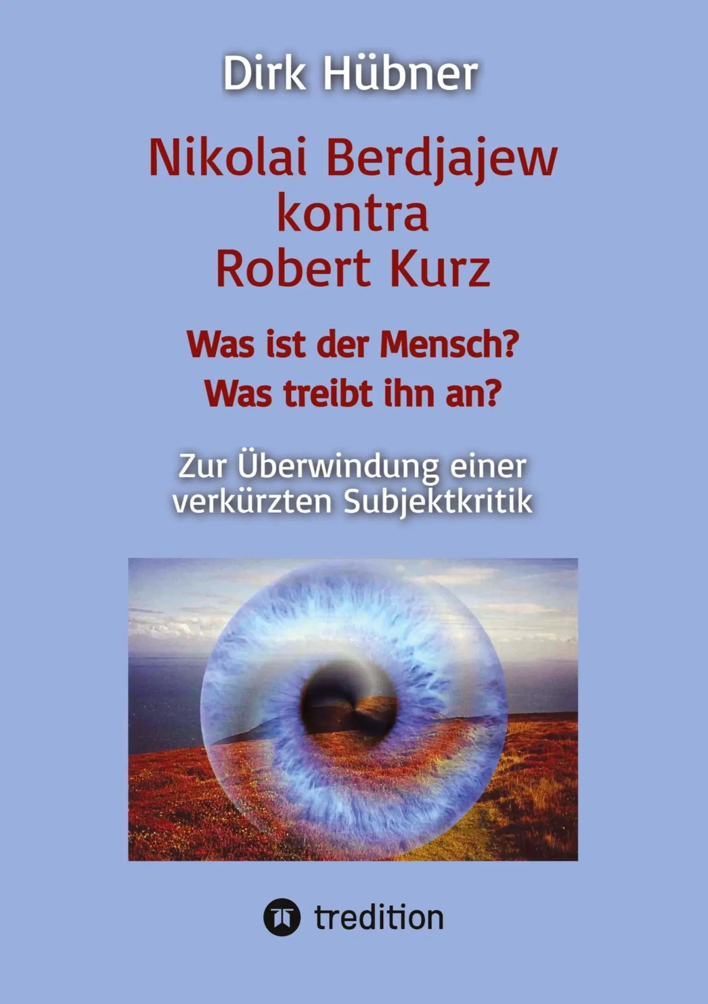 Cover: 9783384564818 | Nikolai Berdjajew kontra Robert Kurz. Was ist der Mensch? Was...
