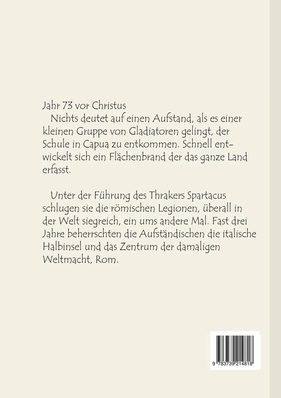 Rückseite: 9783739214818 | Spartacus 73 v. Chr. | Roman basierend auf dem Spartacusaufstand