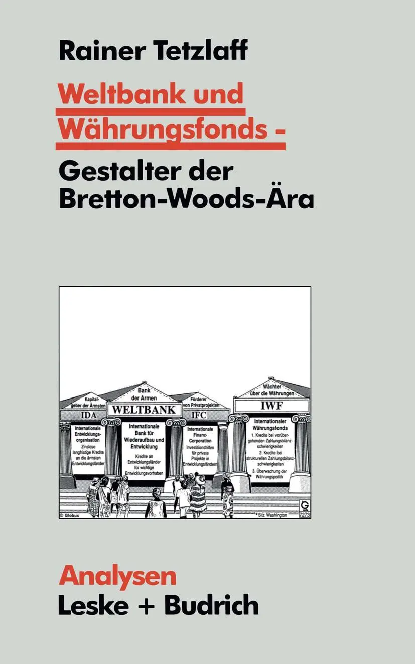 Cover: 9783810014818 | Weltbank und Währungsfonds - Gestalter der Bretton-Woods-Ära | Buch