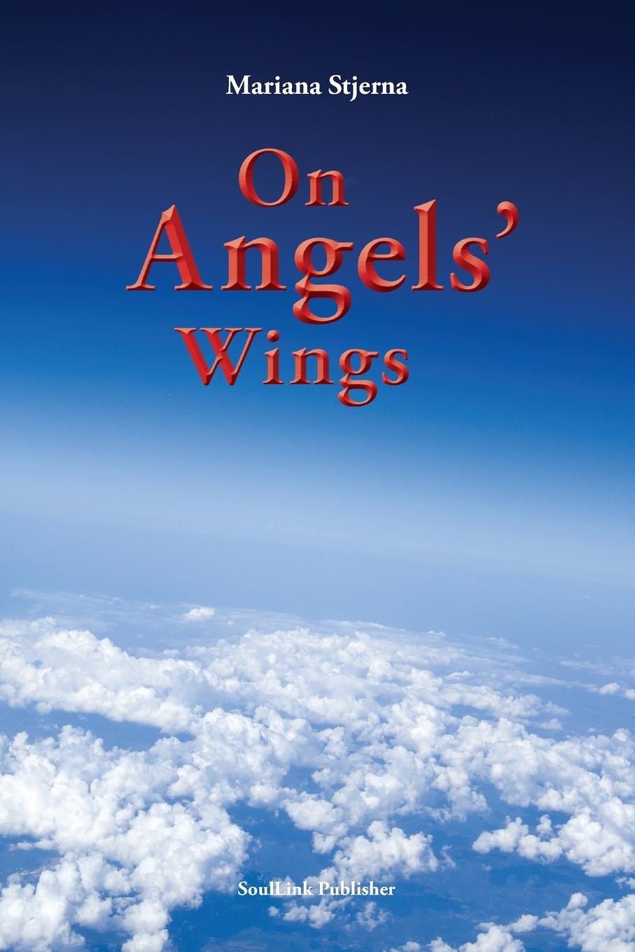Cover: 9789198464818 | On Angels' Wings | Mariana Stjerna | Taschenbuch | Englisch | 2018
