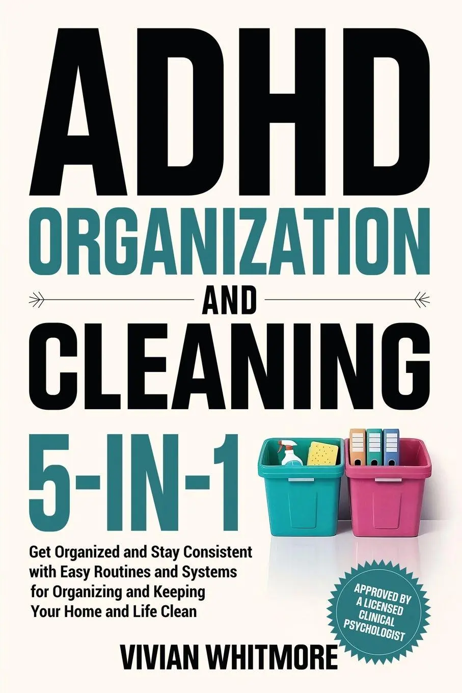 Cover: 9781953934918 | ADHD Organization and Cleaning 5-in-1 | Vivian Whitmore | Taschenbuch
