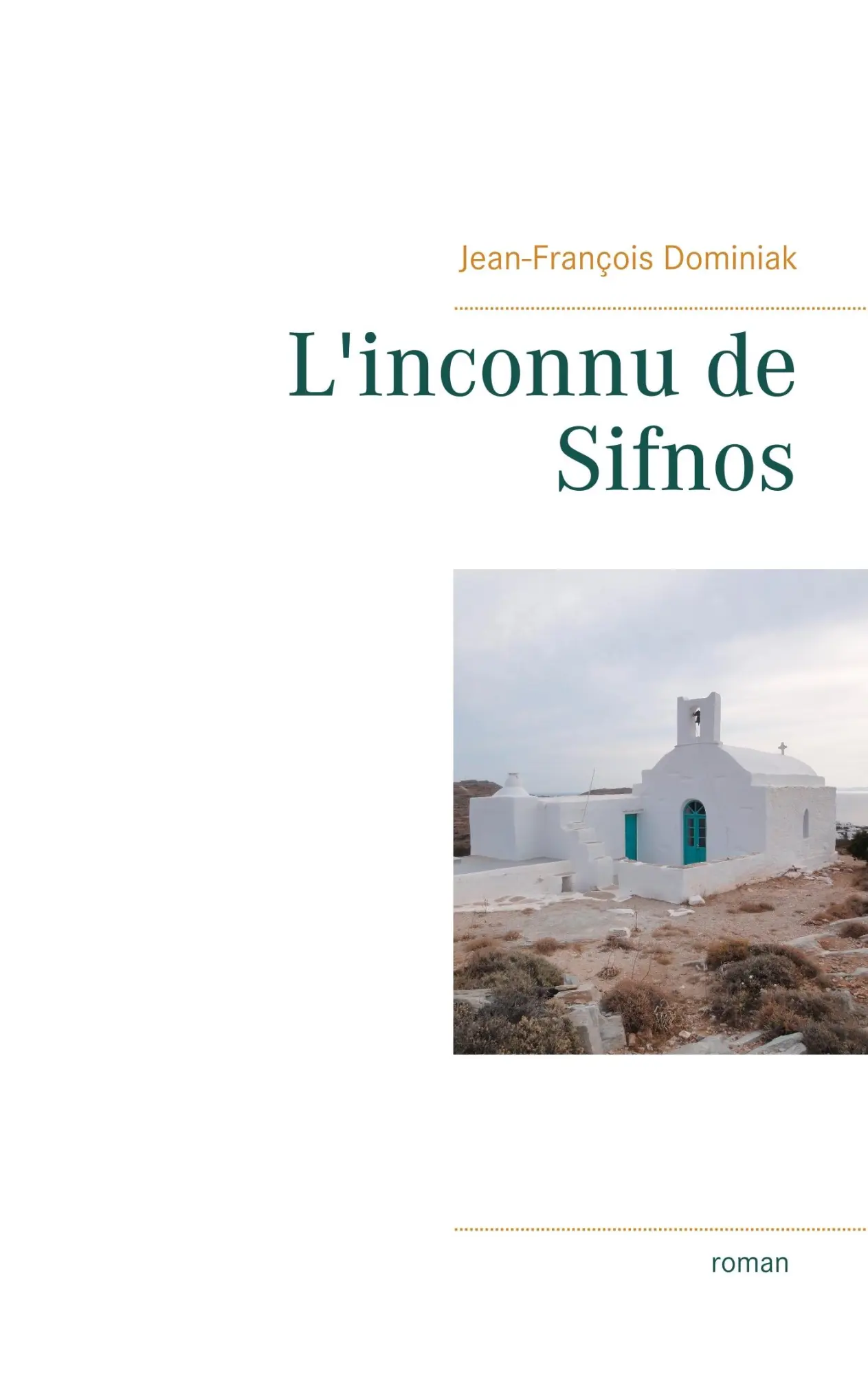Cover: 9782322104918 | L'inconnu de Sifnos | Jean-François Dominiak | Taschenbuch | 144 S.