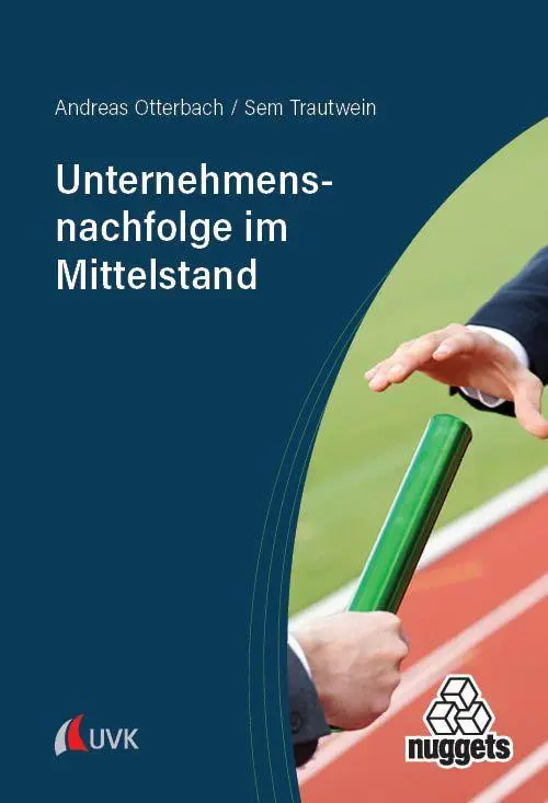 Cover: 9783381104918 | Unternehmensnachfolge im Mittelstand | Andreas Otterbach (u. a.) | UVK