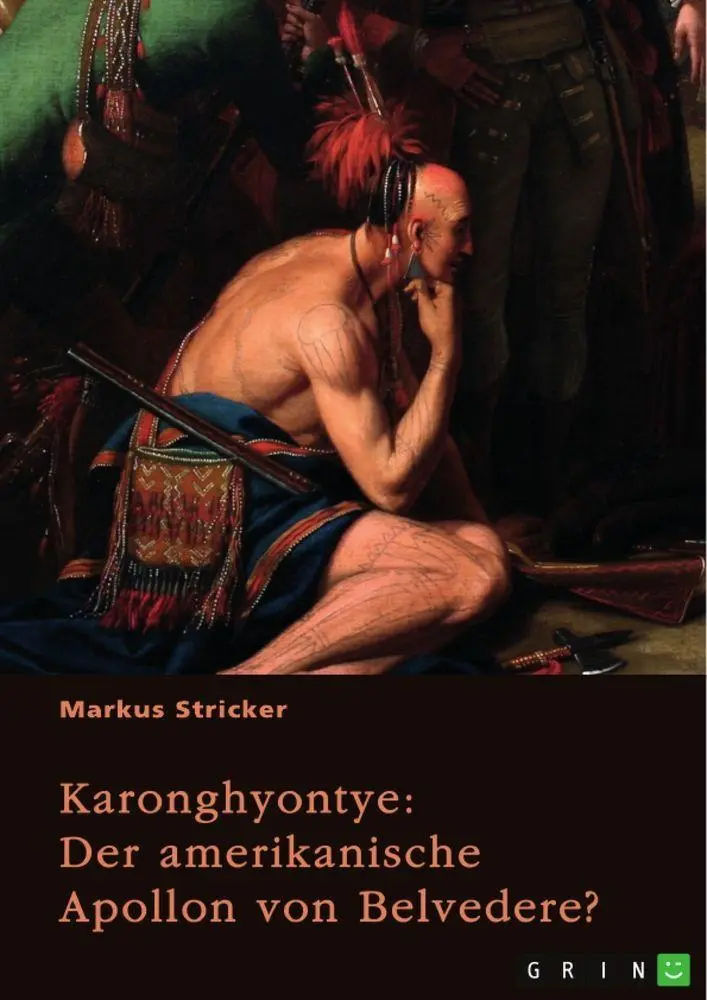 Cover: 9783389124918 | Karonghyontye. Der amerikanische Apollon von Belvedere? | Stricker