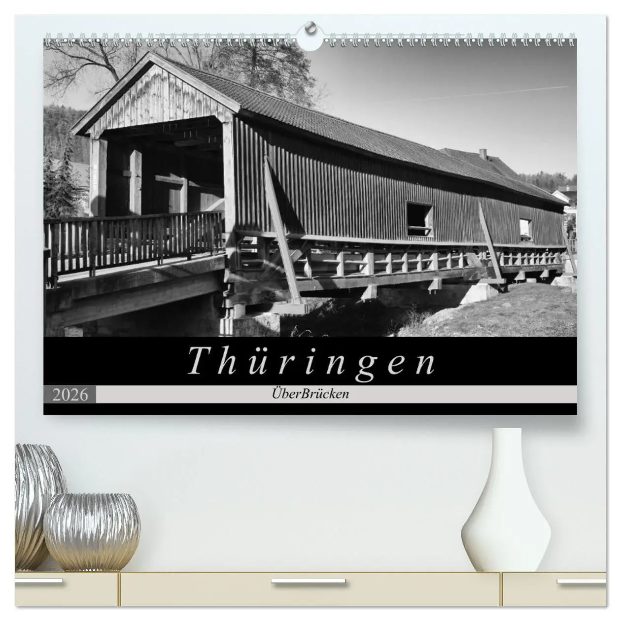 Cover: 9783457744918 | Thüringen - ÜberBrücken (hochwertiger Premium Wandkalender 2026 DIN...
