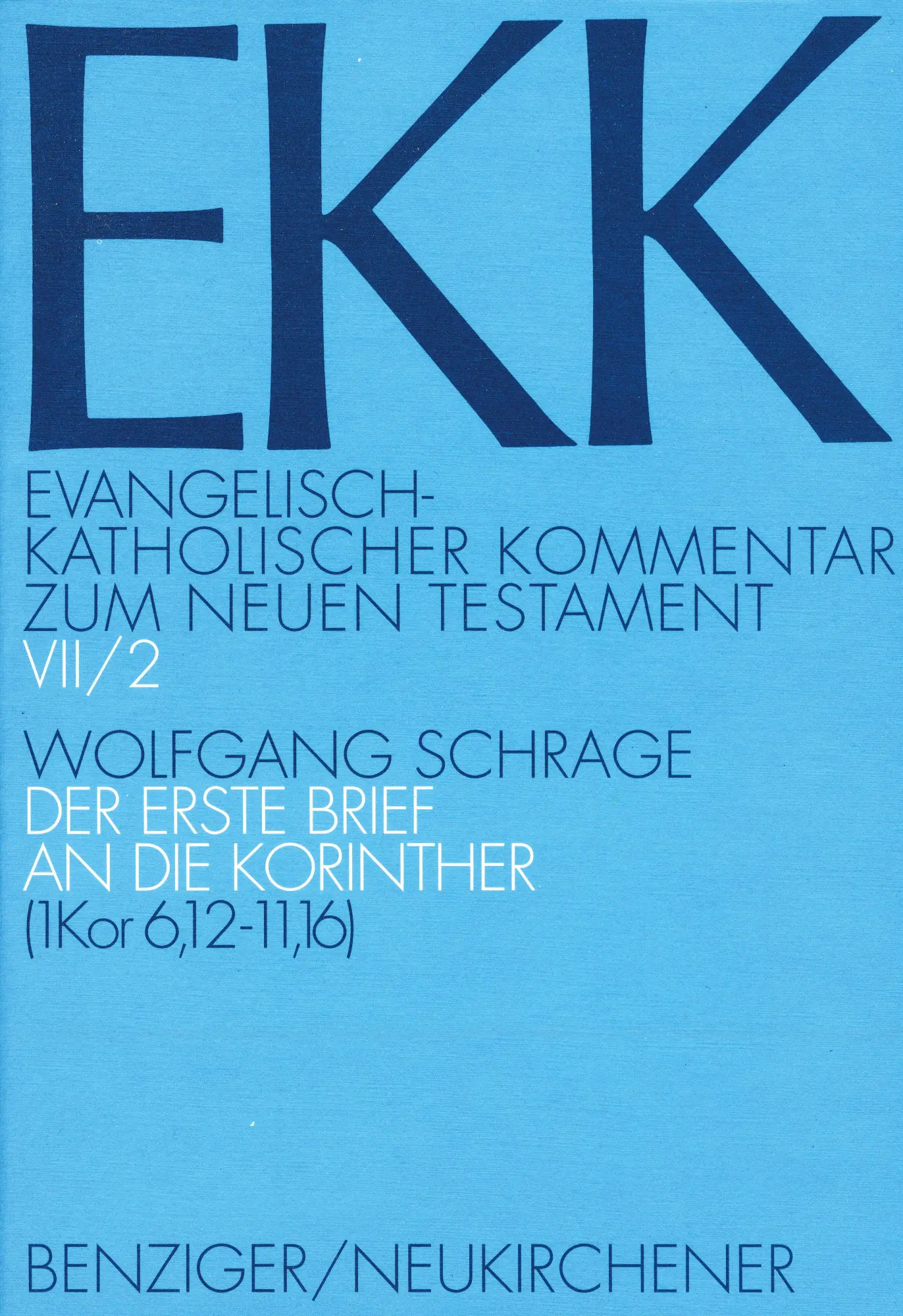Cover: 9783788714918 | Der erste Brief an die Korinther 6,12 ff | Wolfgang Schrage | Buch