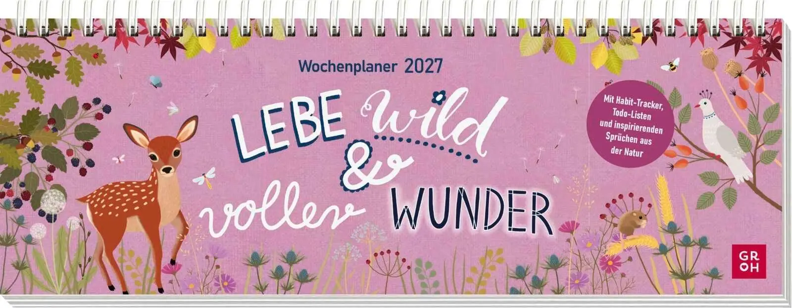 Cover: 4036442015018 | Tischkalender 2027 quer: Lebe wild und voller Wunder | Groh Verlag