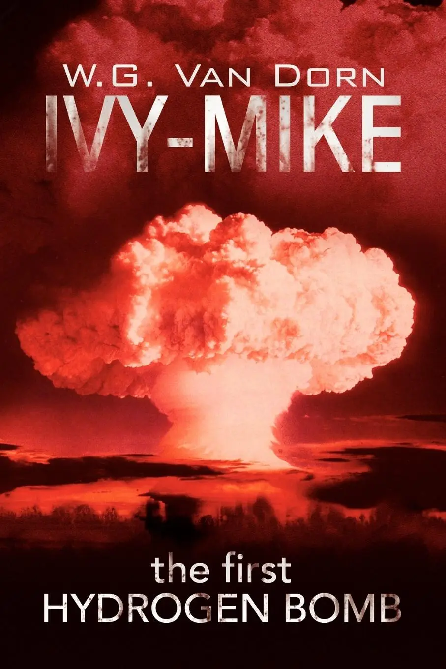 Cover: 9781425775018 | IVY-MIKE | W. G. van Dorn | Taschenbuch | Kartoniert / Broschiert