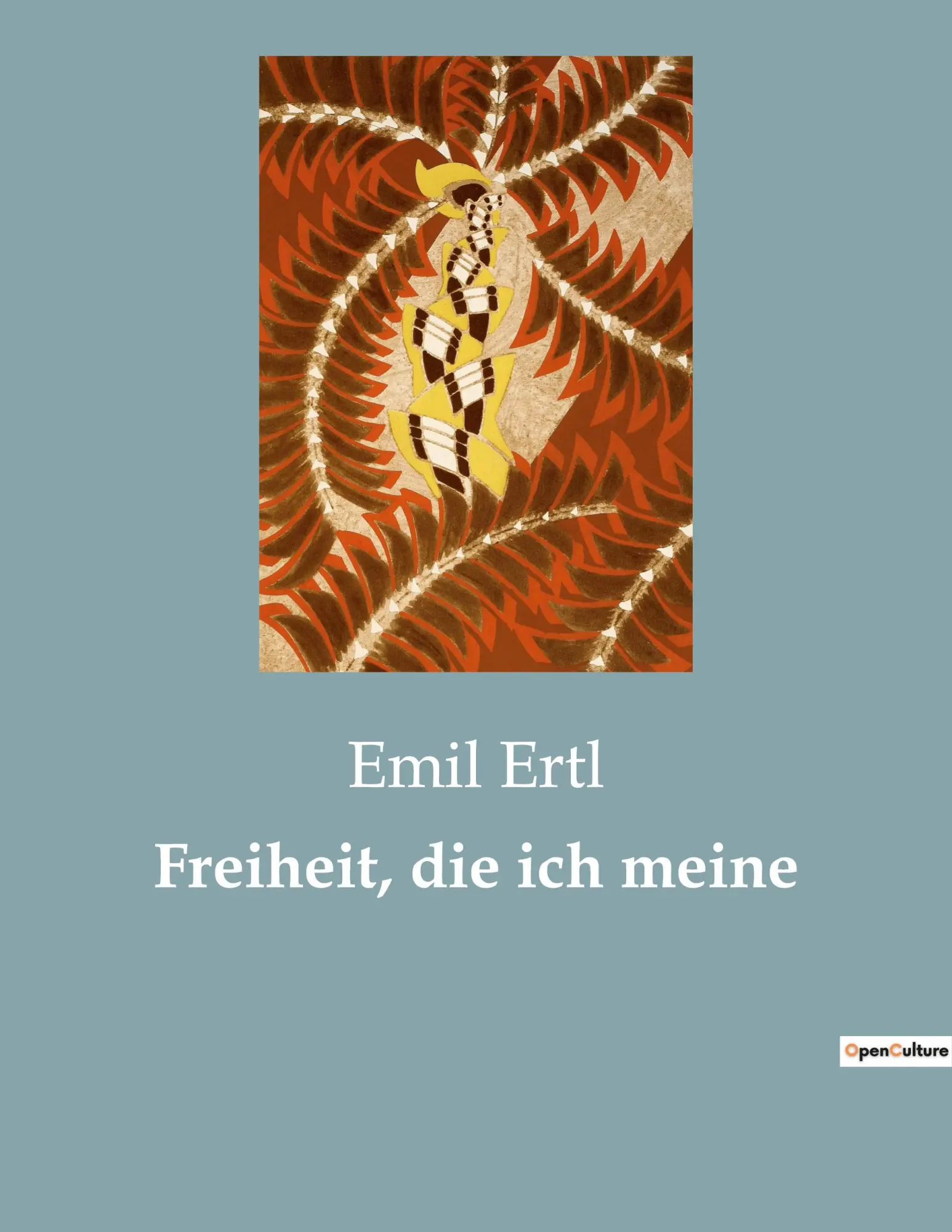 Cover: 9782385085018 | Freiheit, die ich meine | Emil Ertl | Taschenbuch | 398 S. | Deutsch