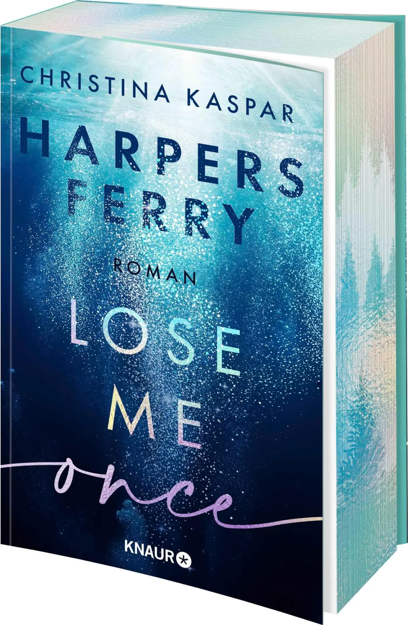 Cover: 9783426565018 | Harpers Ferry. Lose Me Once | Christina Kaspar | Taschenbuch | 432 S.