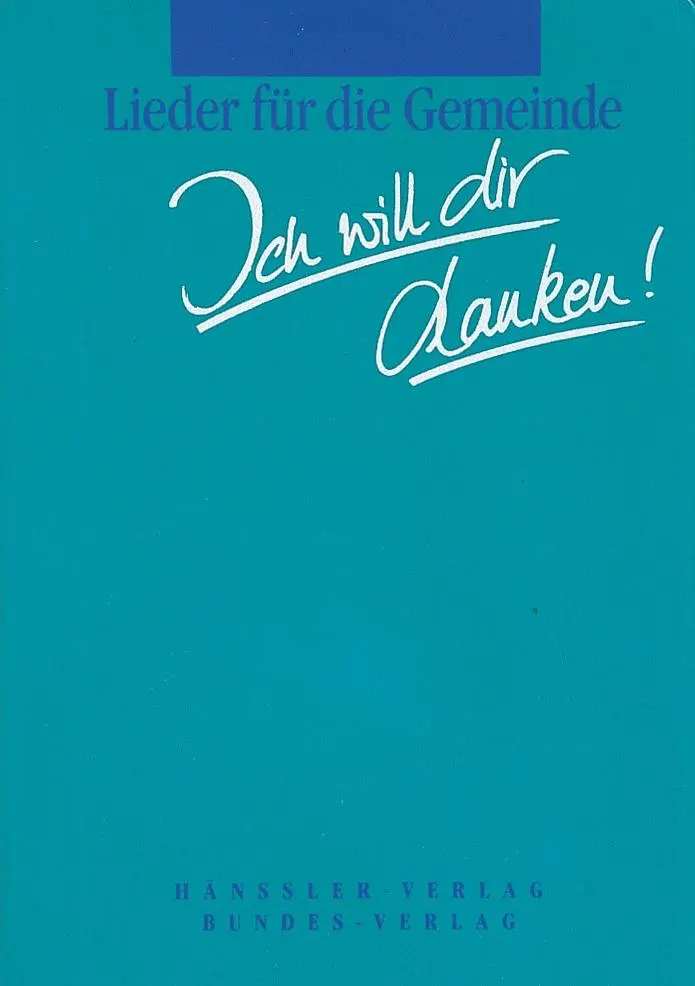 Cover: 9783775115018 | Ich will dir danken! | Lieder für die Gemeinde | Buch | XVIII | 2021