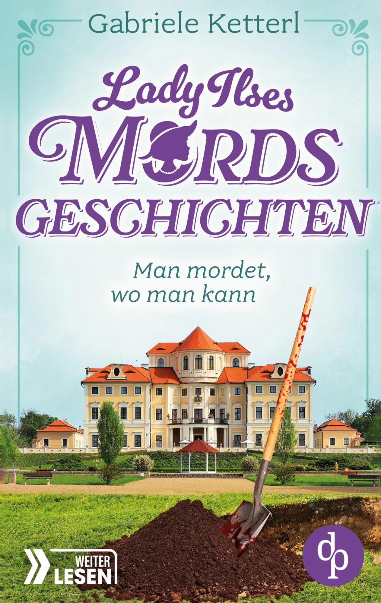 Cover: 9783989985018 | Man mordet, wo man kann Ein humorvoller Krimi aus Bayern | Ketterl