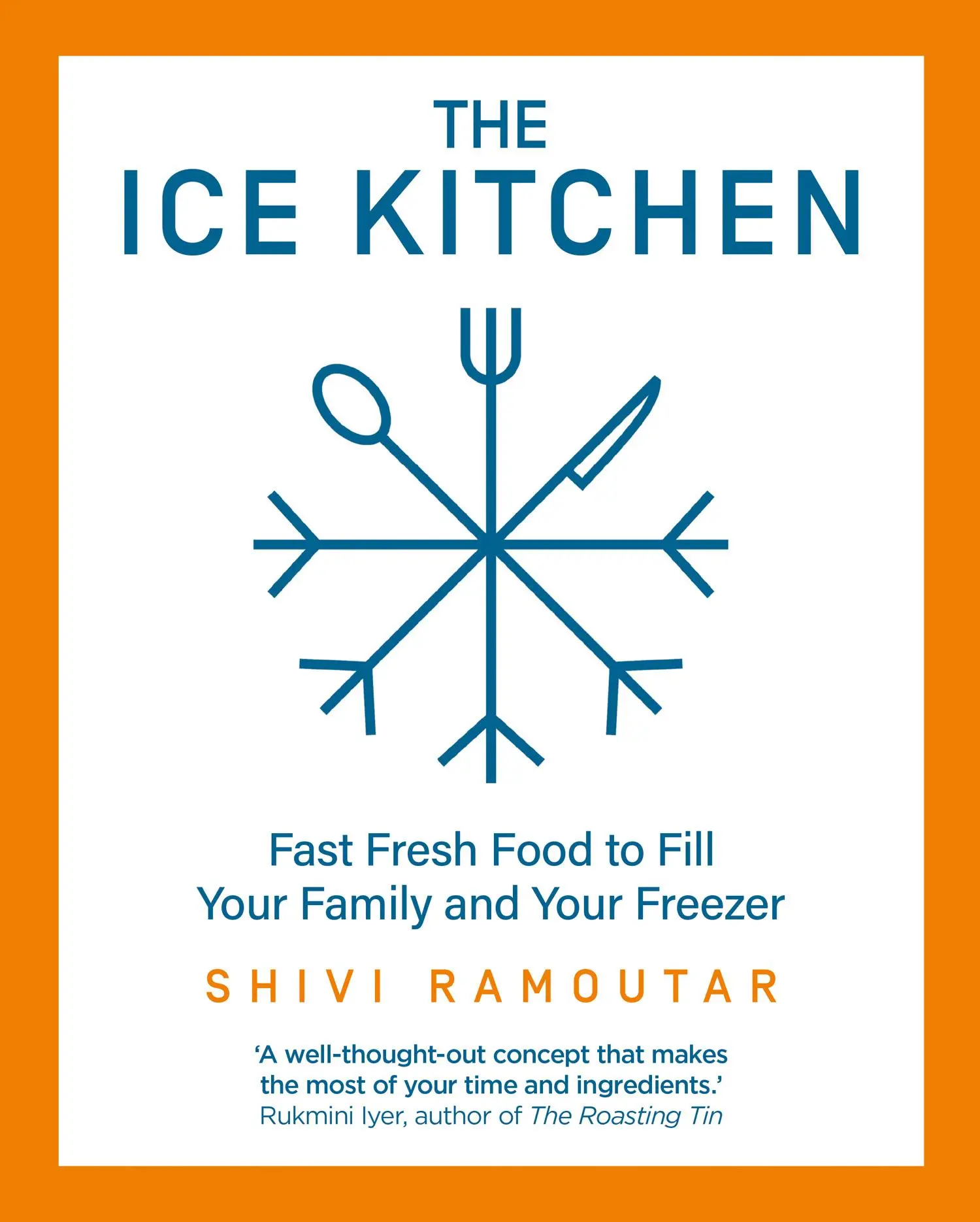 Cover: 9780008385118 | The Ice Kitchen | Fast Fresh Food to Fill Your Family and Your Freezer