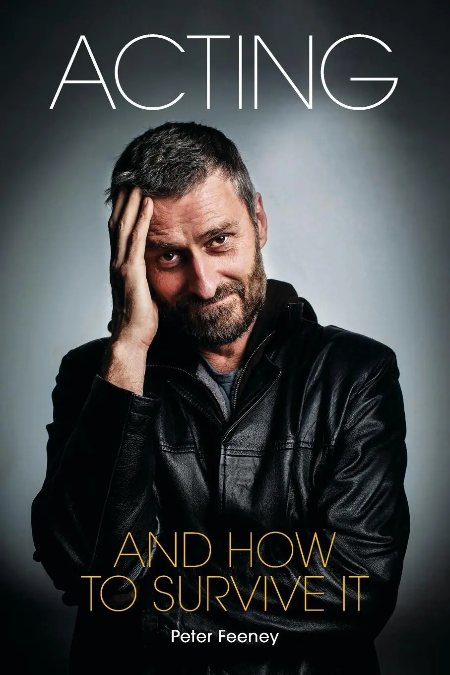 Cover: 9780473525118 | Acting and How to Survive It | Peter Feeney | Taschenbuch | Englisch