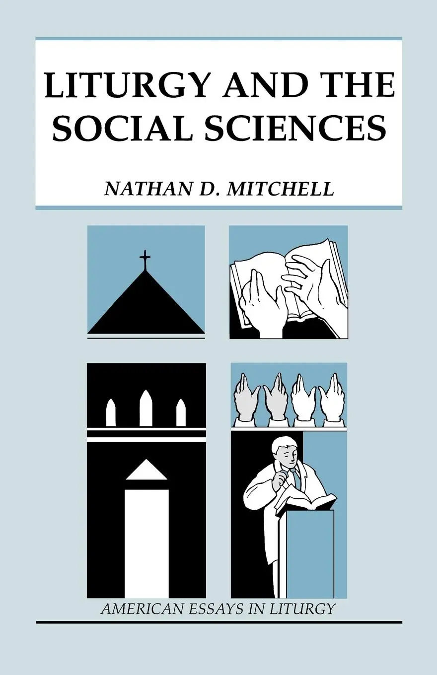 Cover: 9780814625118 | Liturgy and the Social Sciences | Nathan D. Mitchell | Taschenbuch