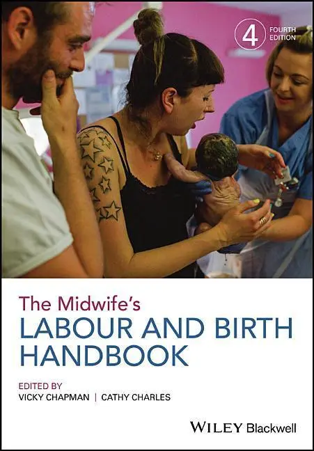 Cover: 9781119235118 | The Midwife's Labour and Birth Handbook | Vicky Chapman (u. a.) | Buch