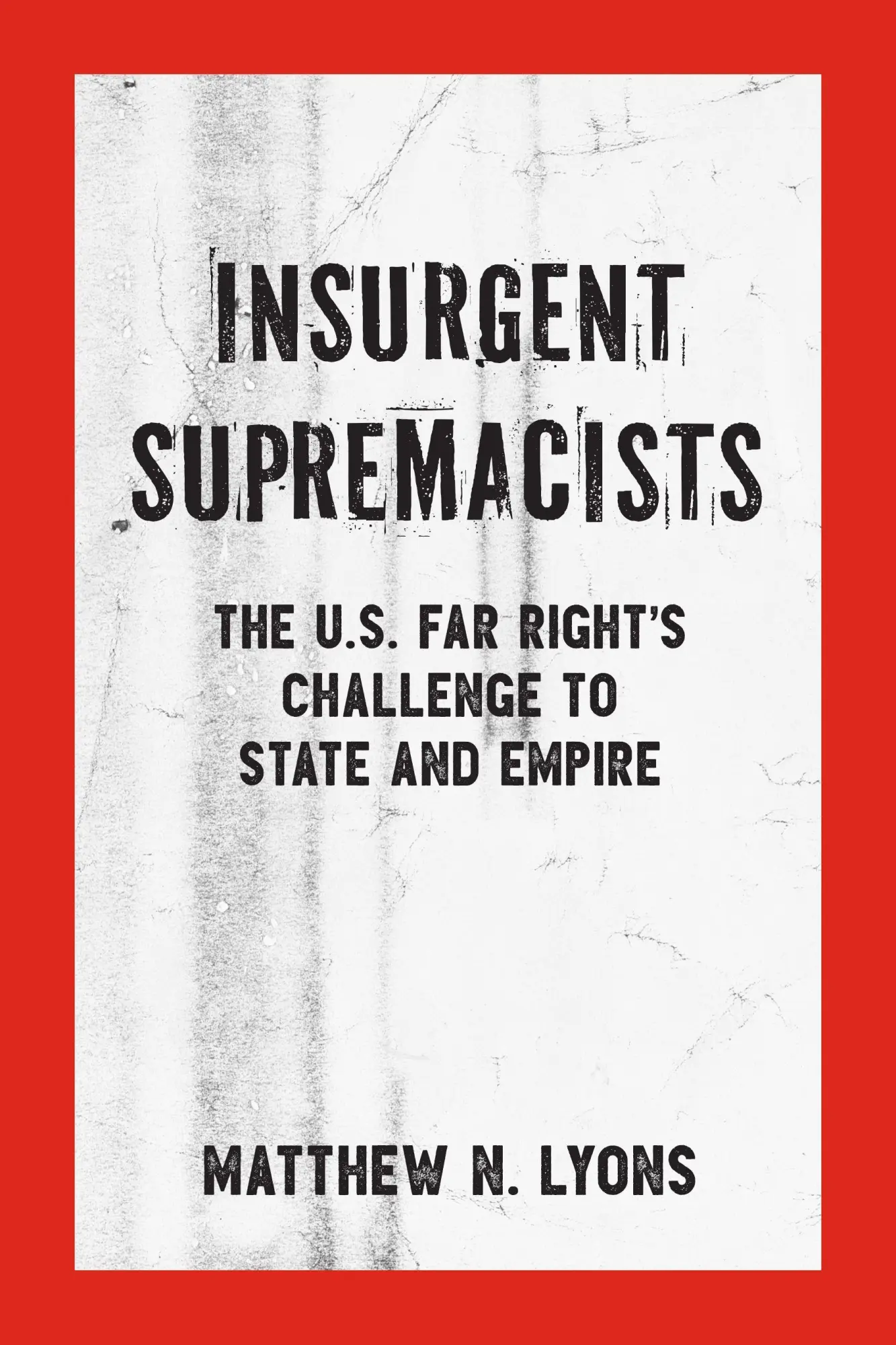 Cover: 9781629635118 | Insurgent Supremacists | Matthew N Lyons | Taschenbuch | Englisch
