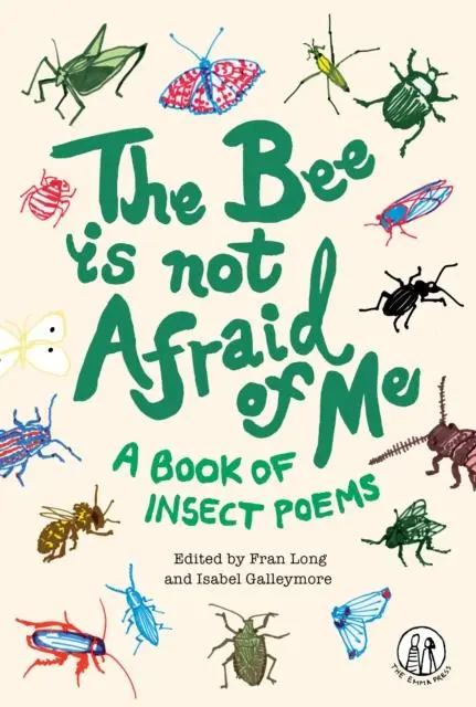 Cover: 9781912915118 | The Bee Is Not Afraid Of Me | A Book of Insect Poems | Taschenbuch