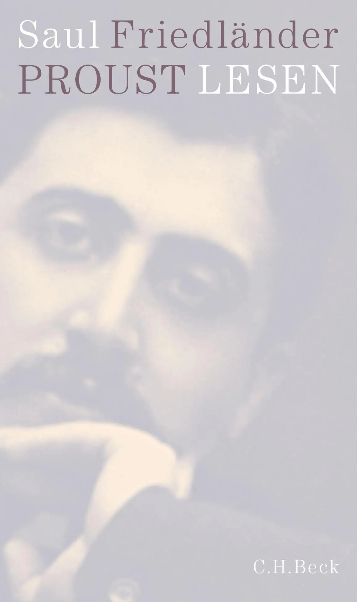 Cover: 9783406755118 | Proust lesen | Ein Essay | Saul Friedländer | Buch | 208 S. | Deutsch