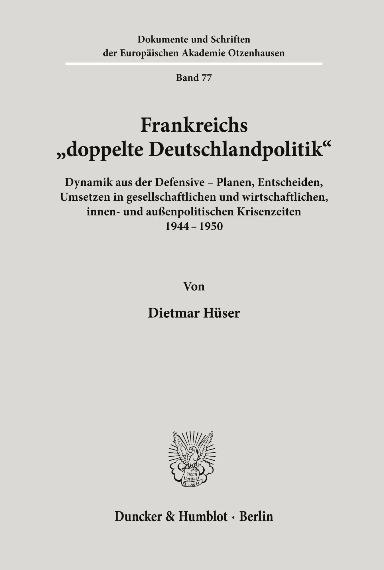 Cover: 9783428085118 | Frankreichs "doppelte Deutschlandpolitik". | Dietmar Hüser | Buch | IV