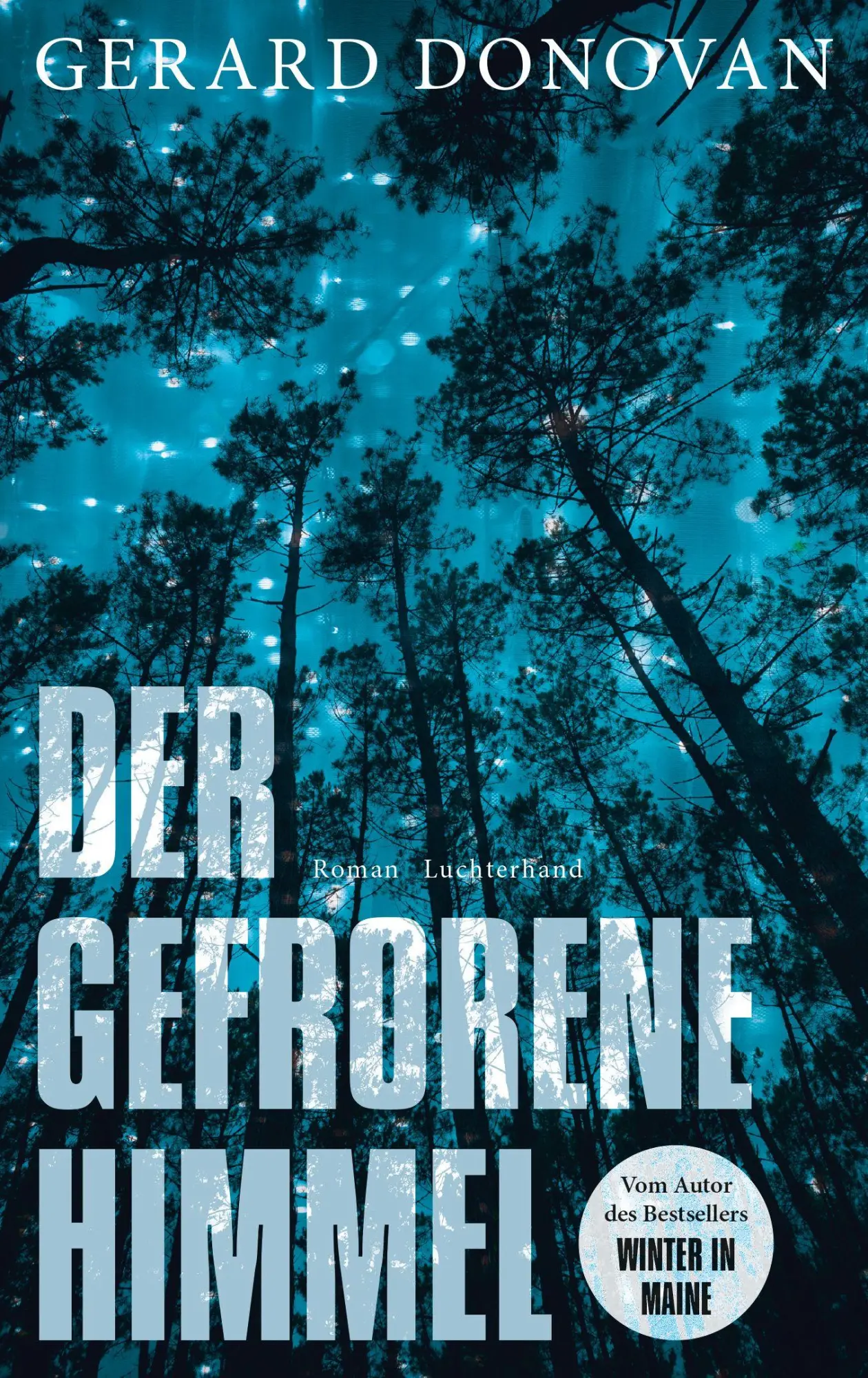 Cover: 9783630875118 | Der gefrorene Himmel | Gerard Donovan | Buch | 240 S. | Deutsch | 2026