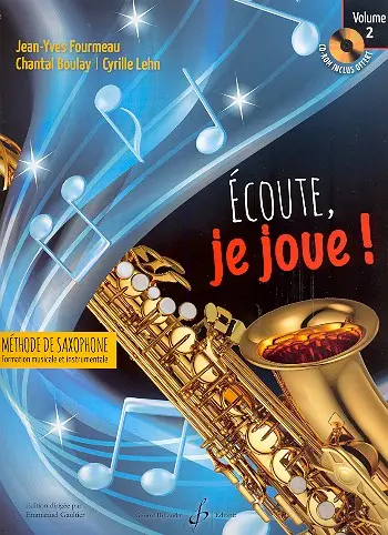 Cover: 9790043095118 | Ecoute, je joue ! Volume 2 - Saxophone | Boulay | Buch + CD