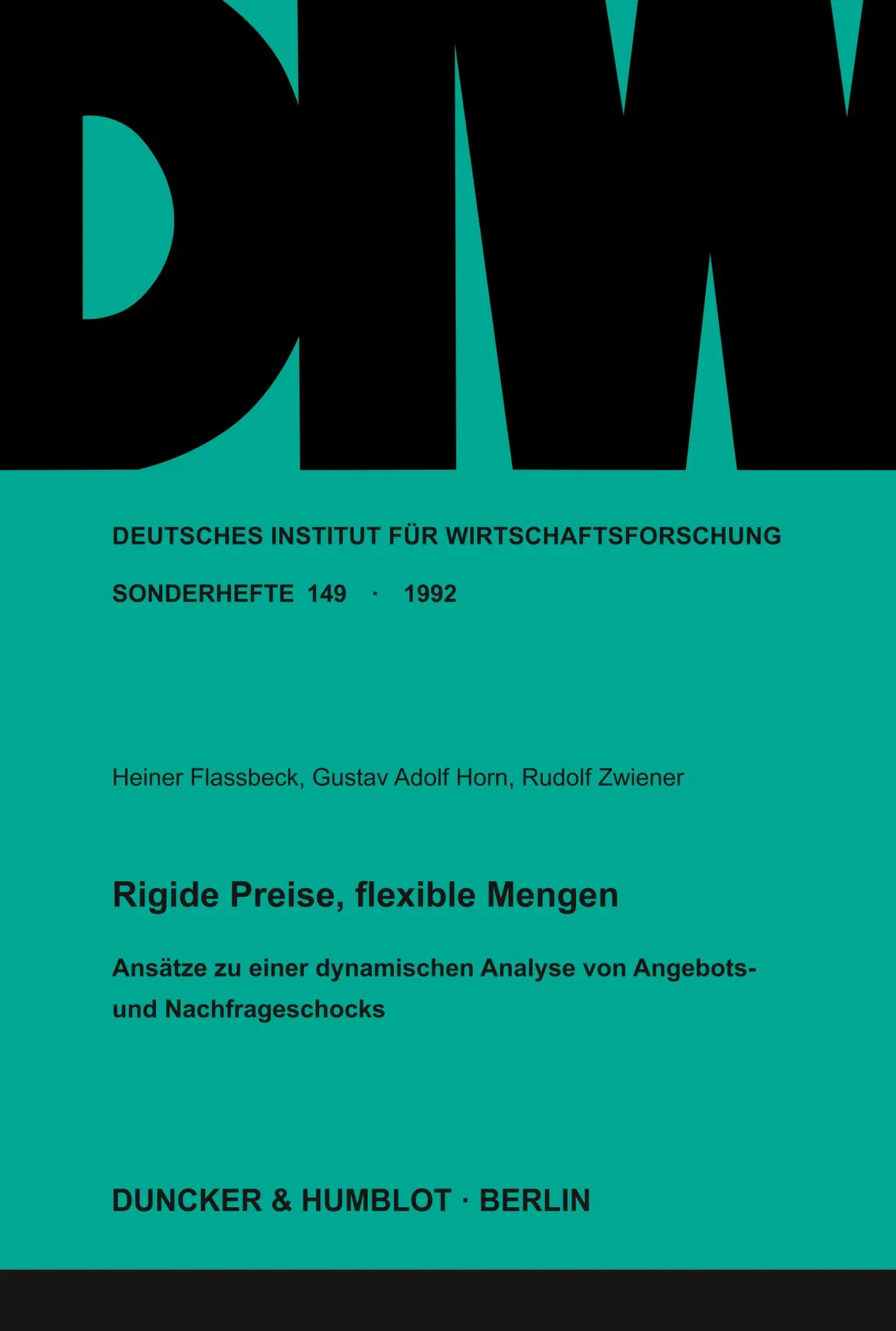 Cover: 9783428075218 | Rigide Preise, flexible Mengen. | Heiner Flassbeck (u. a.) | Buch