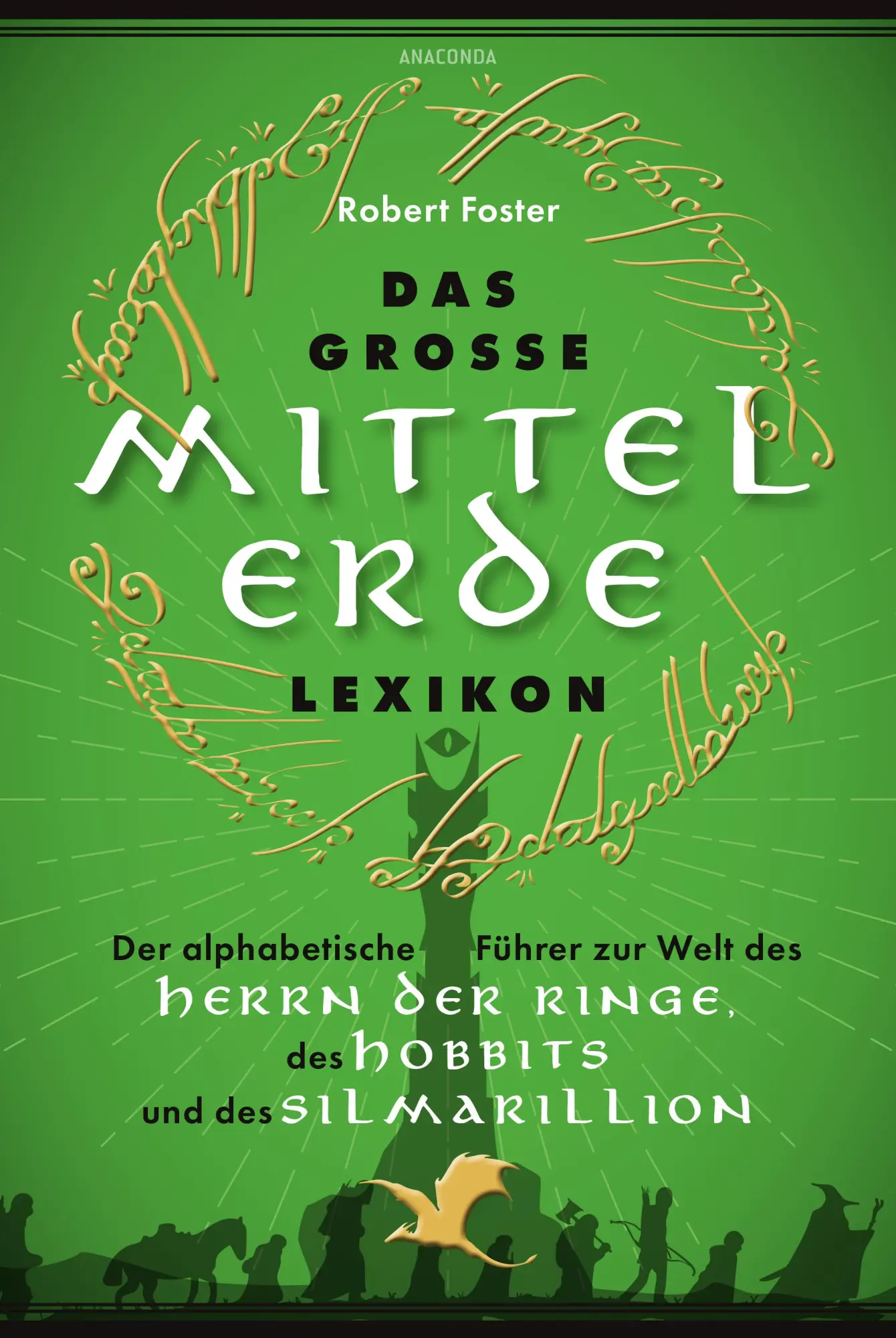 Cover: 9783730615218 | Das große Mittelerde-Lexikon | Robert Foster | Buch | 784 S. | Deutsch