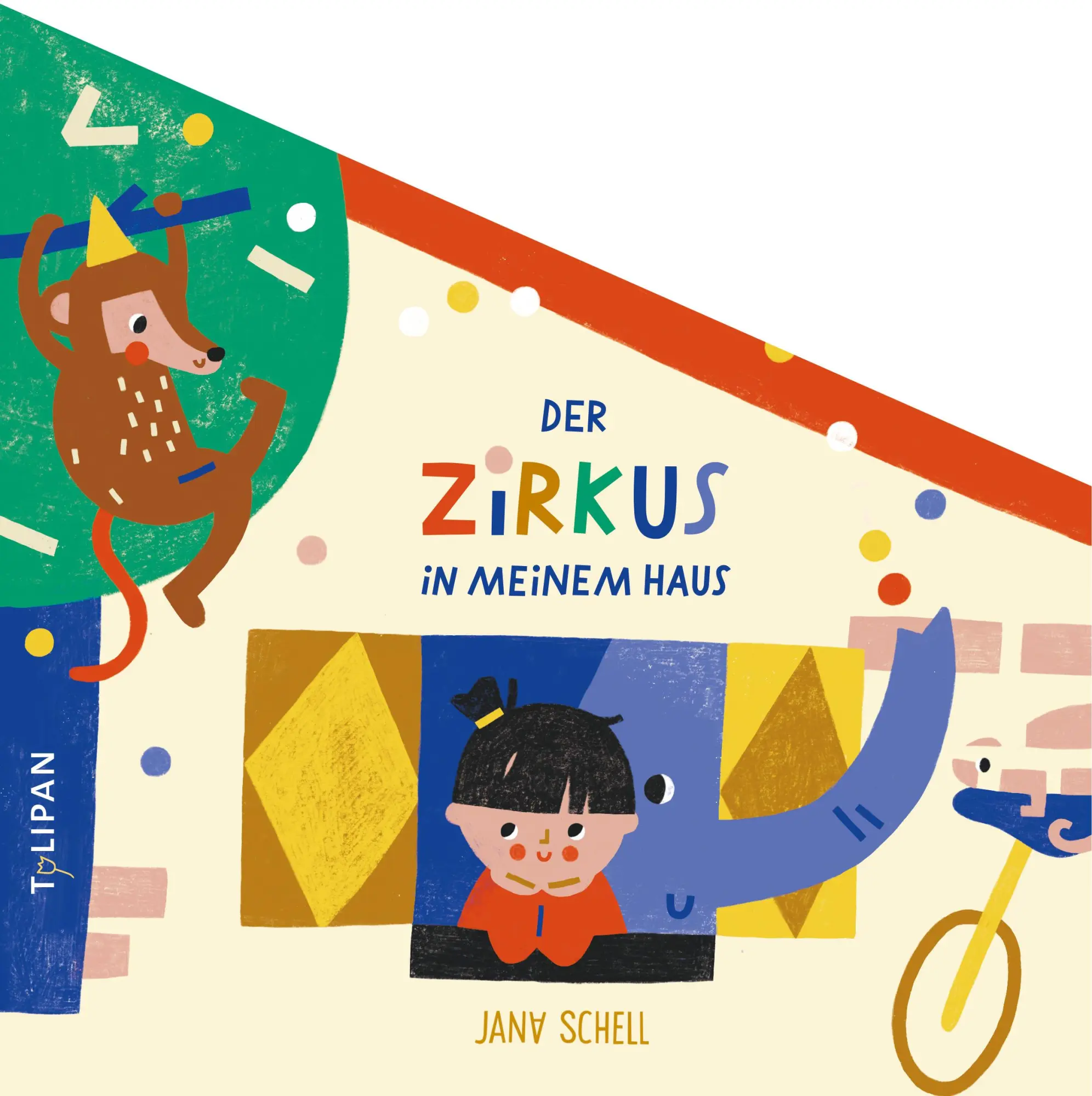 Cover: 9783864295218 | Der Zirkus in meinem Haus | Jana Schell | Buch | 24 S. | Deutsch