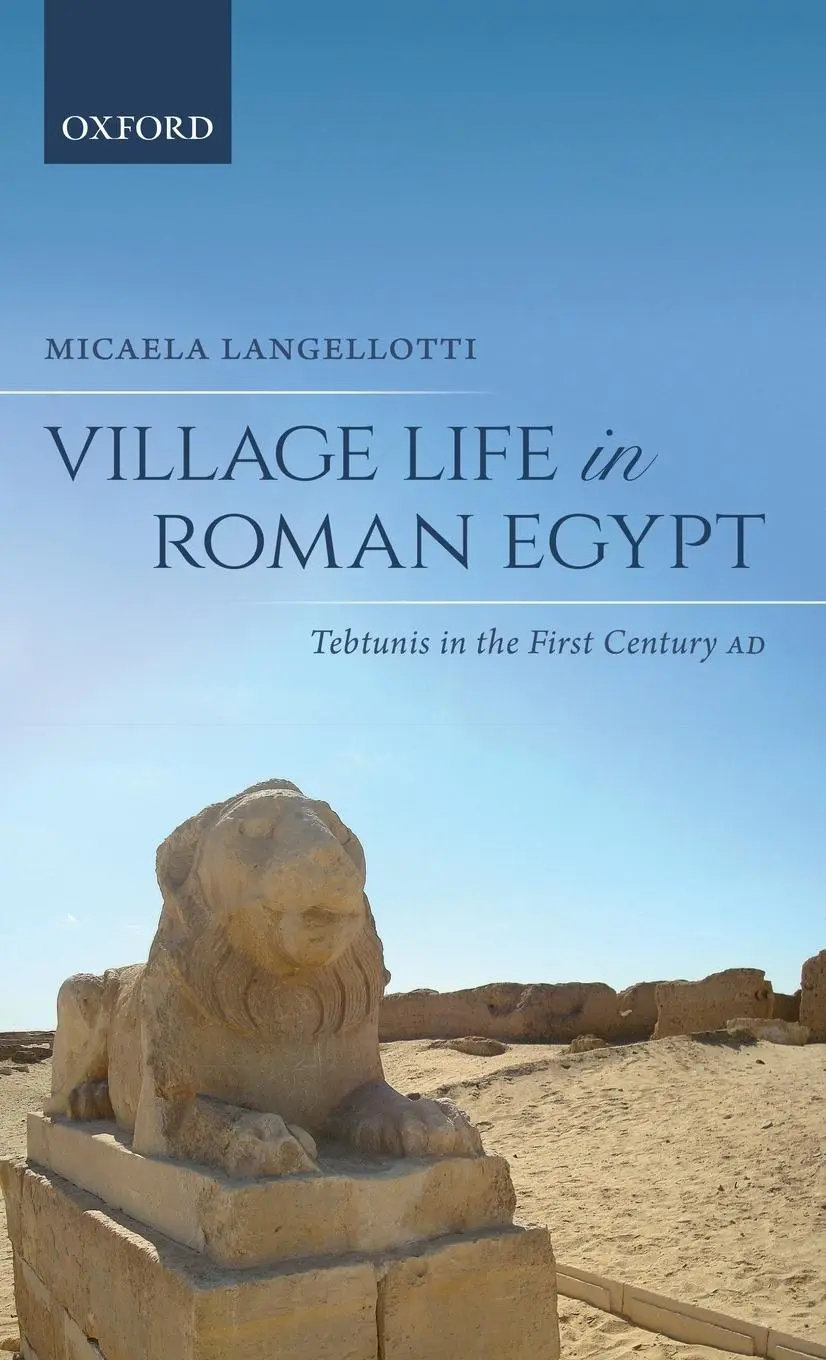 Cover: 9780198835318 | Village Life in Roman Egypt | Tebtunis in the First Century Ad | Buch