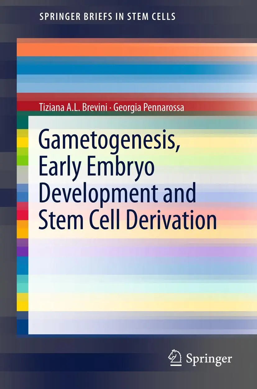 Cover: 9781461455318 | Gametogenesis, Early Embryo Development and Stem Cell Derivation | xi Cover: 9781461455318 | Gametogenesis, Early Embryo Development and Stem Cell Derivation | xi