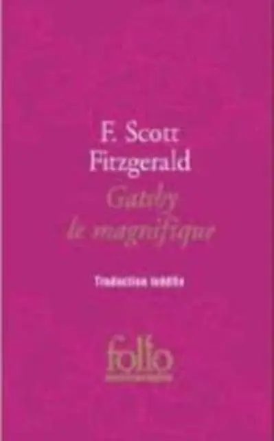 Cover: 9782070445318 | Gatsby le magnifique | F Scott Fitzgerald | Taschenbuch | Französisch