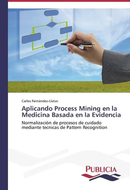Cover: 9783639555318 | Aplicando Process Mining en la Medicina Basada en la Evidencia | Buch