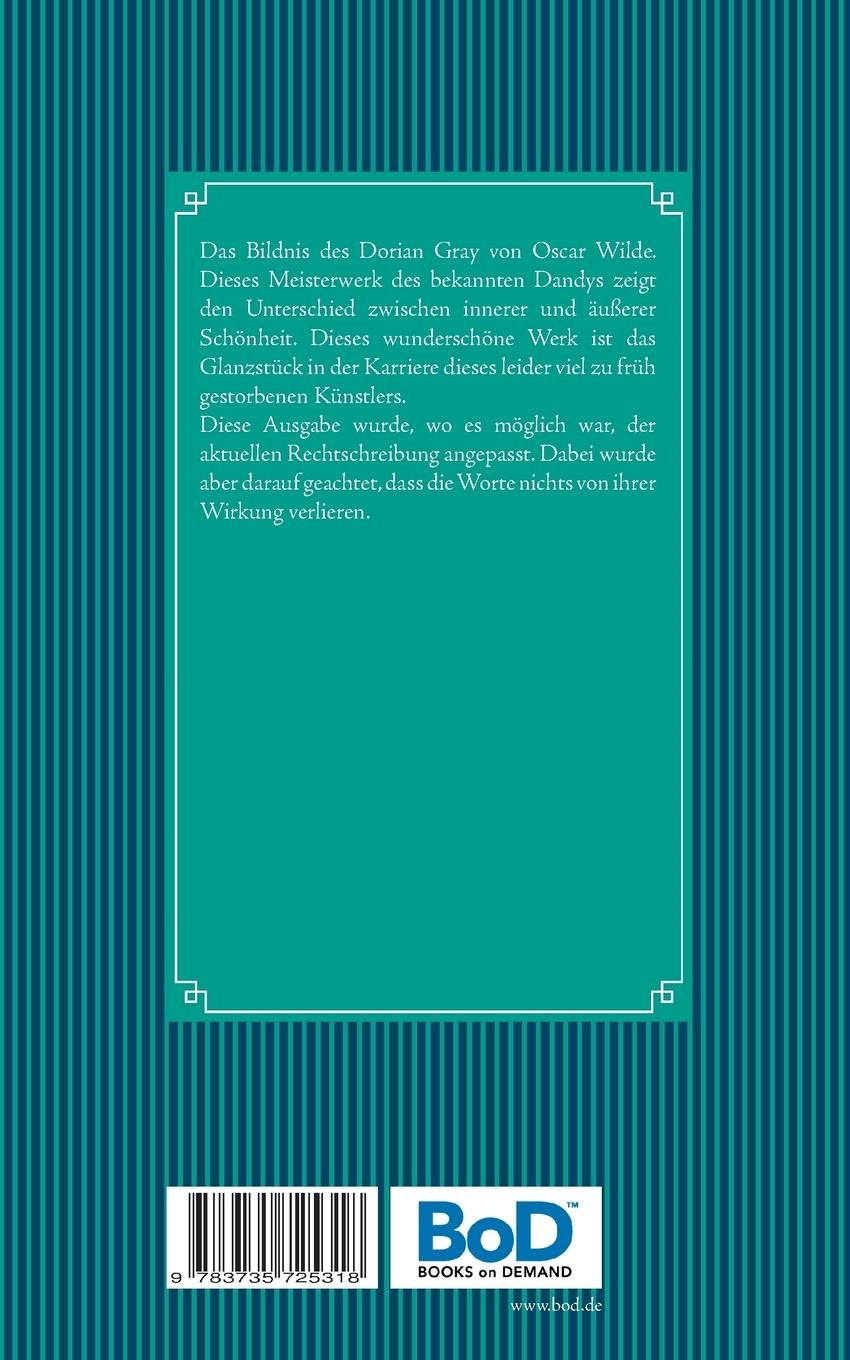 Rückseite: 9783735725318 | Das Bildnis des Dorian Gray | Oscar Wilde | Taschenbuch | 204 S.