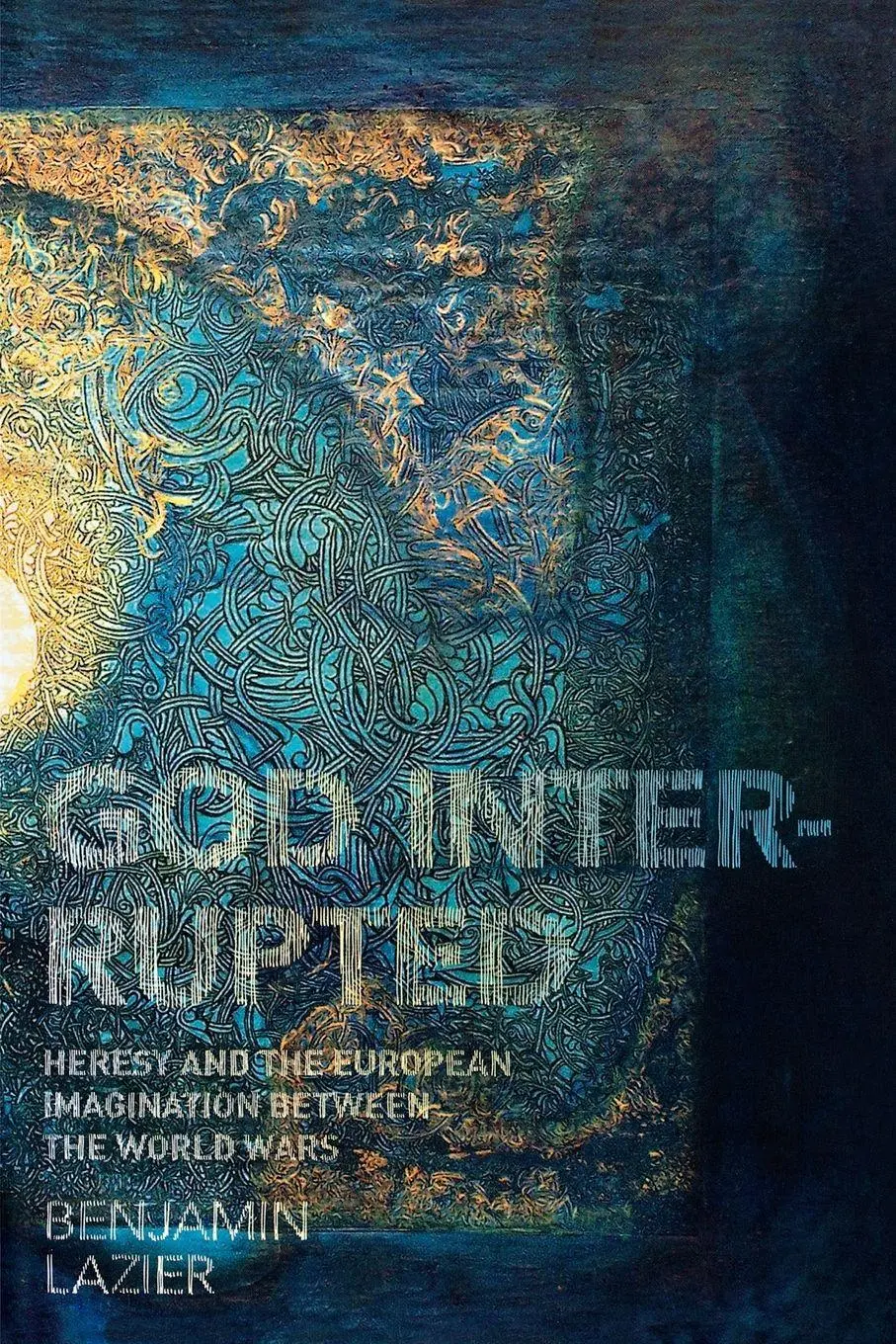 Cover: 9780691155418 | God Interrupted | Benjamin Lazier | Taschenbuch | Englisch | 2012