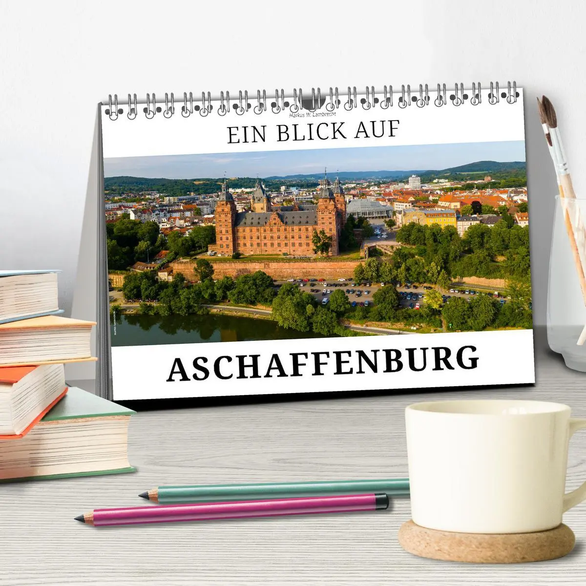 Bild: 9783457385418 | Ein Blick auf Aschaffenburg (Tischkalender 2026 DIN A5 quer),...