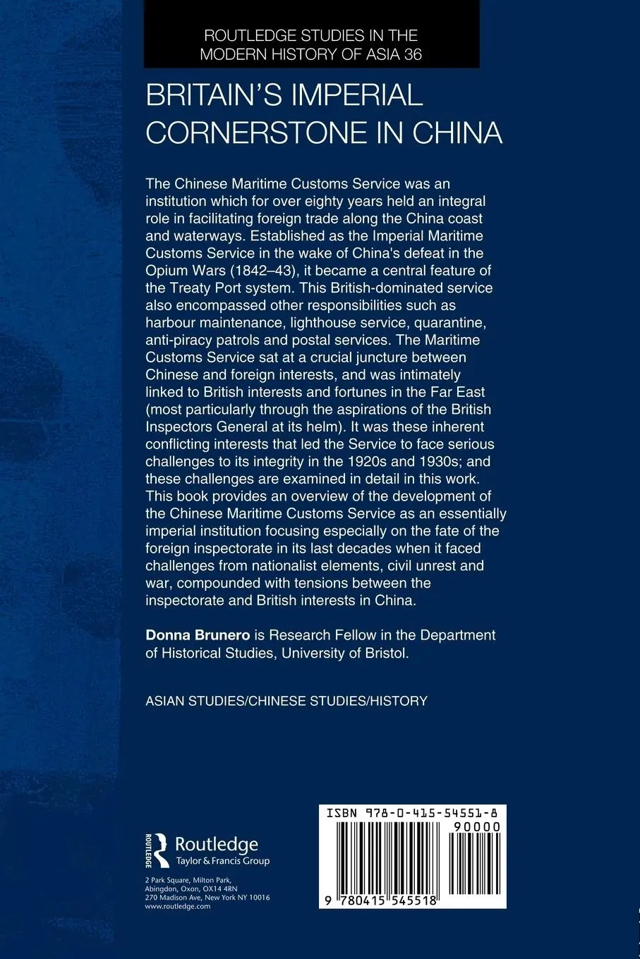 Rückseite: 9780415545518 | Britain's Imperial Cornerstone in China | Donna Brunero | Taschenbuch