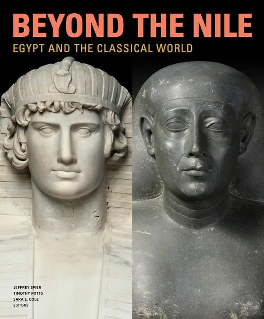 Cover: 9781606065518 | Beyond the Nile - Egypt and the Classical World | Spier (u. a.) | Buch