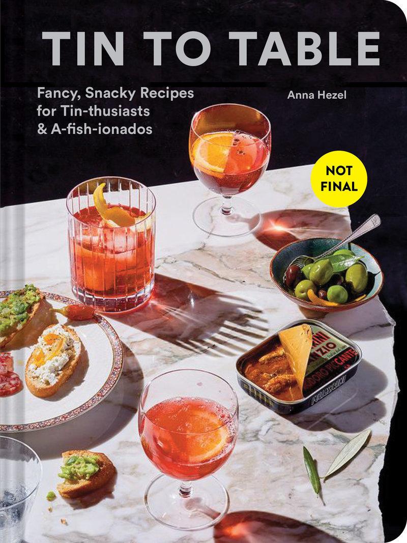Cover: 9781797215518 | Tin to Table | Anna Hezel | Buch | Gebunden | Englisch | 2023