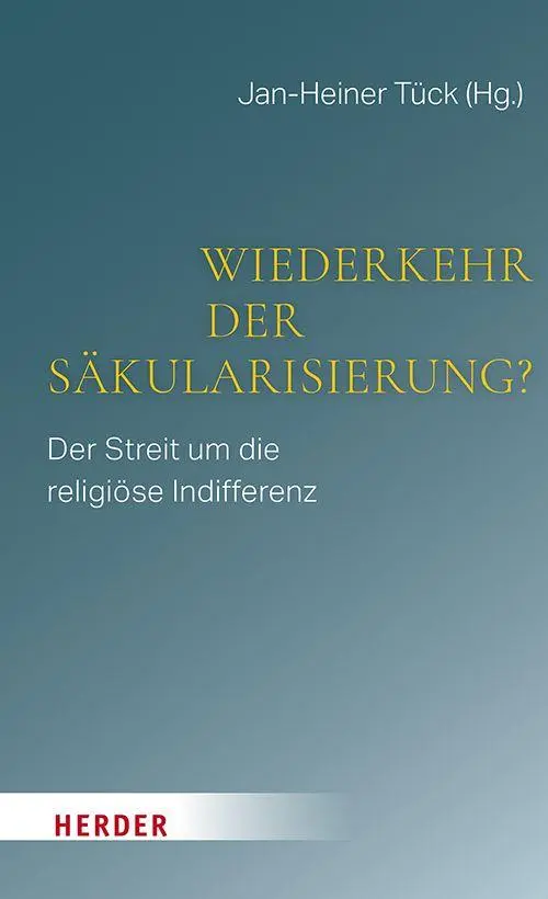 Cover: 9783451025518 | Wiederkehr der Säkularisierung? | Jan-Heiner Tück | Buch | 192 S.