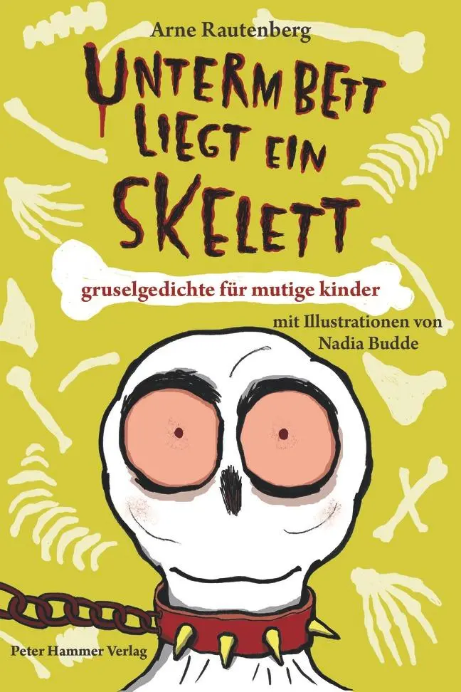 Cover: 9783779505518 | Unterm Bett liegt ein Skelett | Gruselgedichte für mutige Kinder