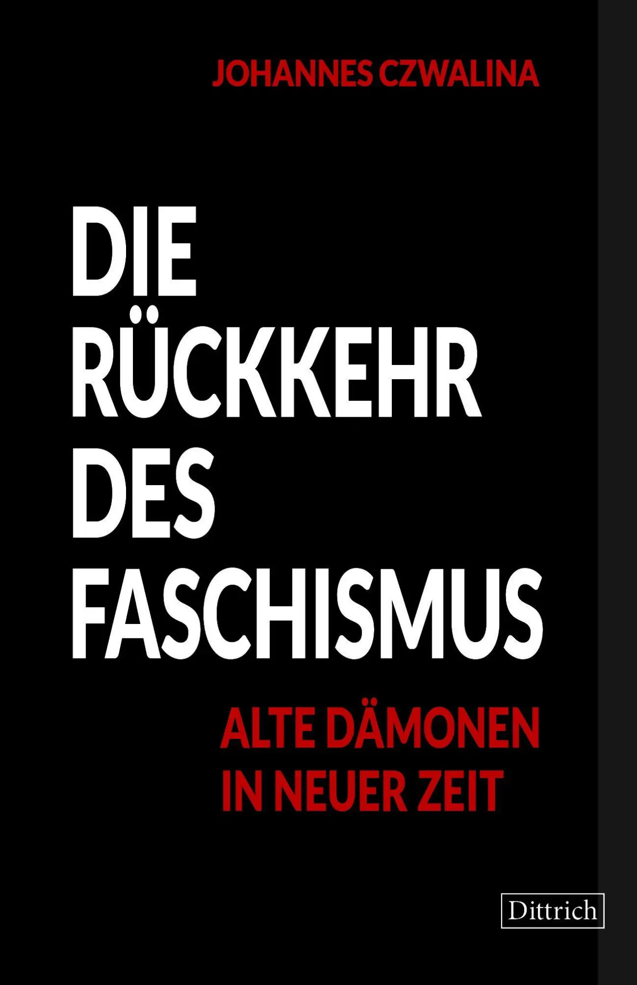 Cover: 9783912155518 | Die Rückkehr des Faschismus | Alte Dämonen in neuer Zeit | Czwalina