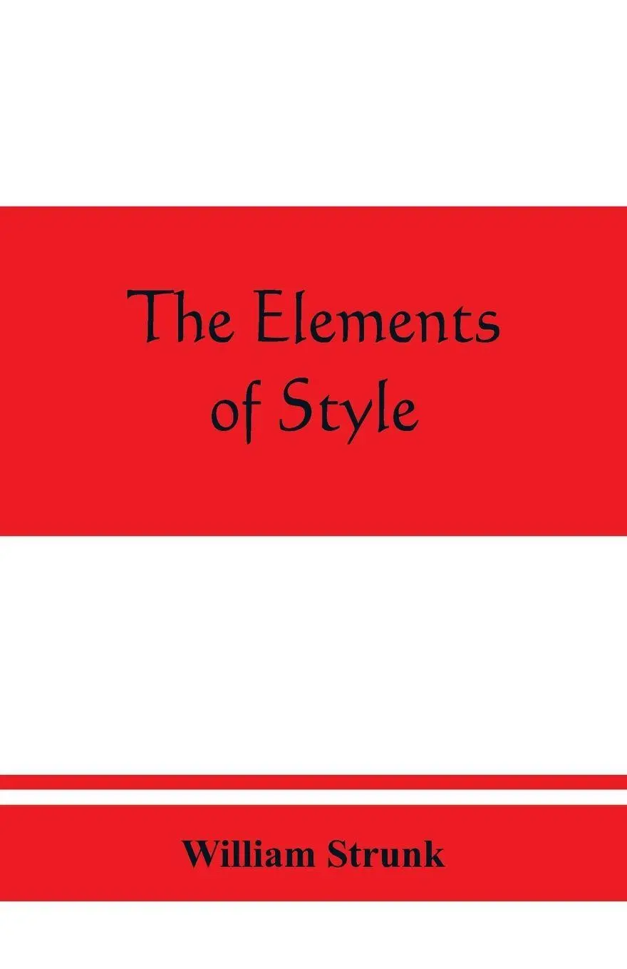 Cover: 9789389465518 | The elements of style | William Strunk | Taschenbuch | Englisch | 2019