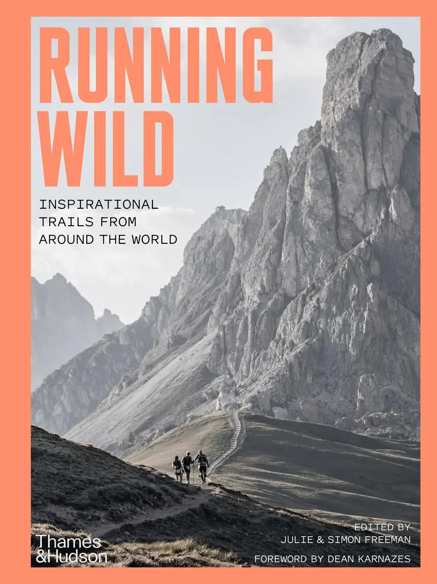 Cover: 9780500295618 | Running Wild | Inspirational Trails from Around the World | Buch
