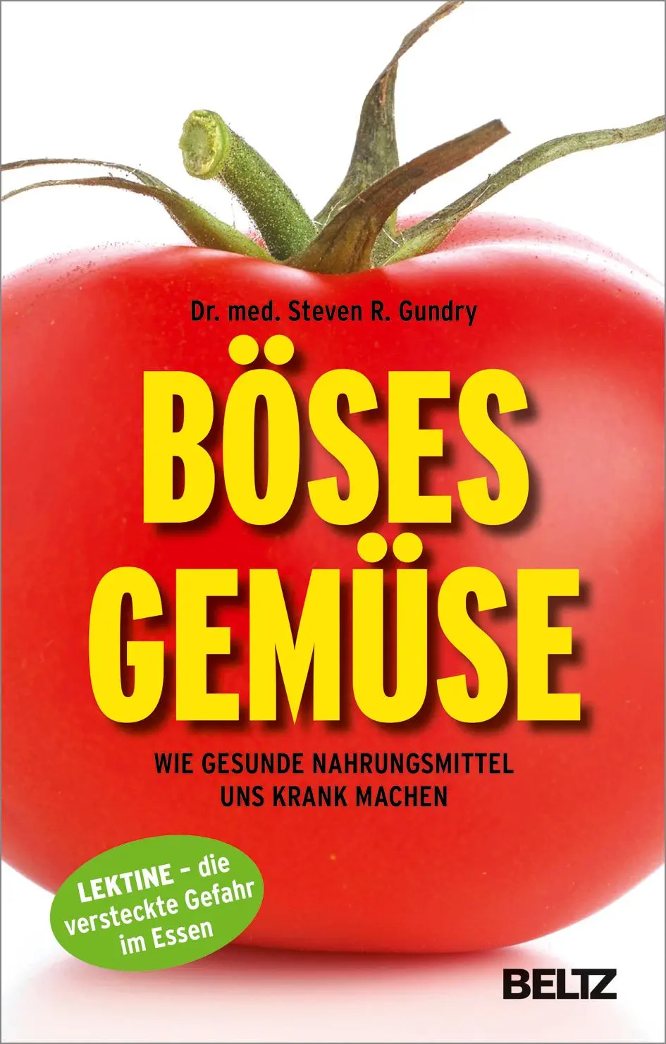 Cover: 9783407865618 | Böses Gemüse | Steven R. Gundry | Taschenbuch | 392 S. | Deutsch