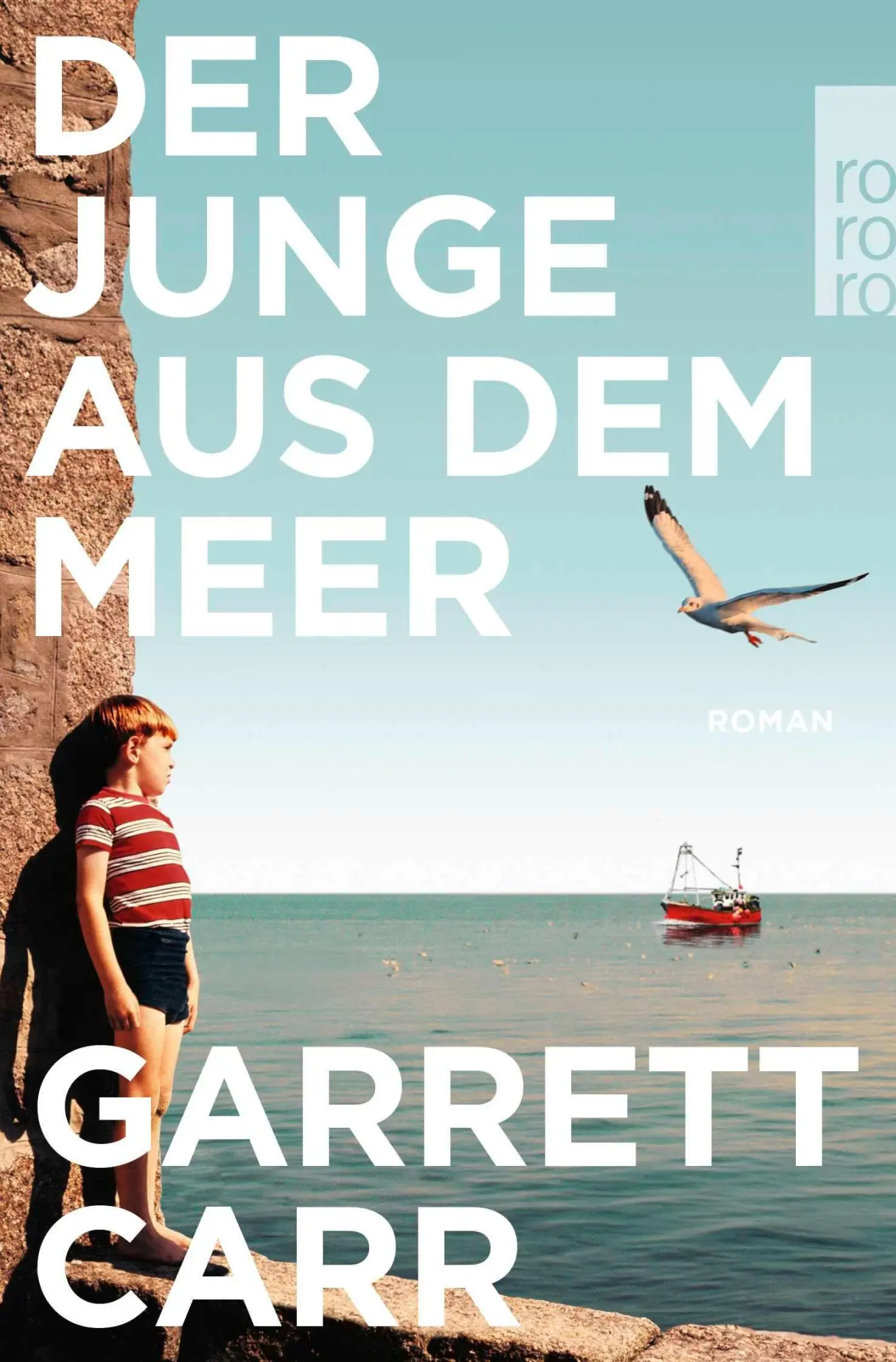 Cover: 9783499015618 | Der Junge aus dem Meer | Garrett Carr | Taschenbuch | 416 S. | Deutsch