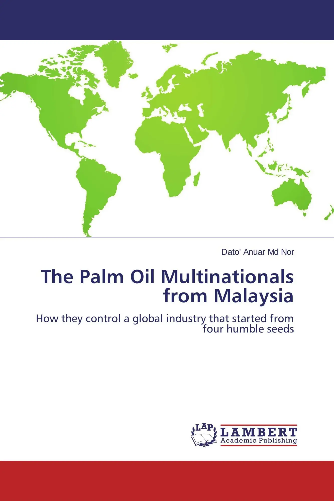 Cover: 9783659705618 | The Palm Oil Multinationals from Malaysia | Dato' Anuar Md Nor | Buch