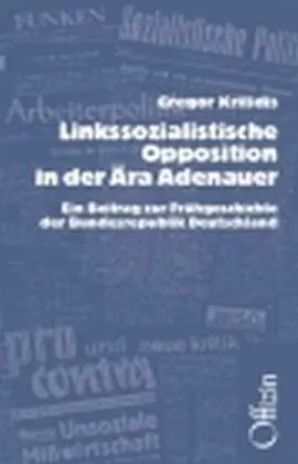 Cover: 9783930345618 | Linkssozialistische Opposition in der Ära Adenauer | Gregor Kritidis